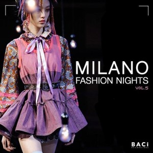 Milano Fashion Nights, Vol. 5 (Nu Disco, Funk, Electronica, Deep House Compilation) [BC1701]