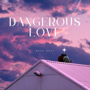 Dangerous Love