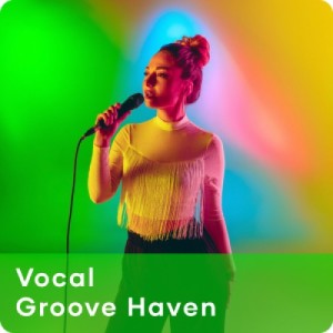 Vocal Groove Haven